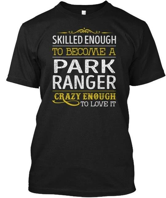 

Park Ranger Love It Tee T shirt Made in the USA Size S to 5XL S