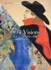 1894 Visions: Redon and Lautrec Exhibition (Hardcover)