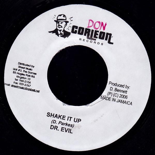 

7inch Record DR. EVIL - Shake It Up NONE Don Corleon Rec 2006 Jamaica Reggae, Ska & Dub Used