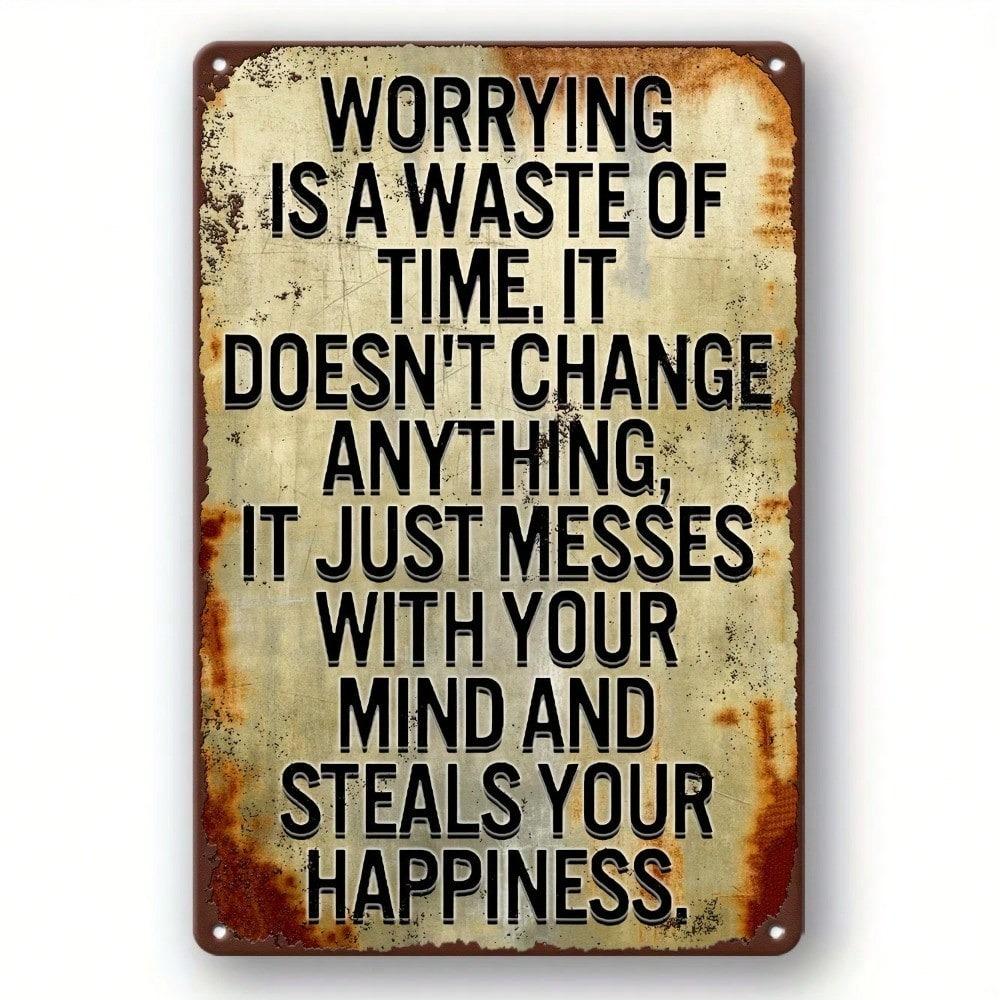 Motivational Metal Wall Art Worry Waste Time Vintage Inspirational Decor
