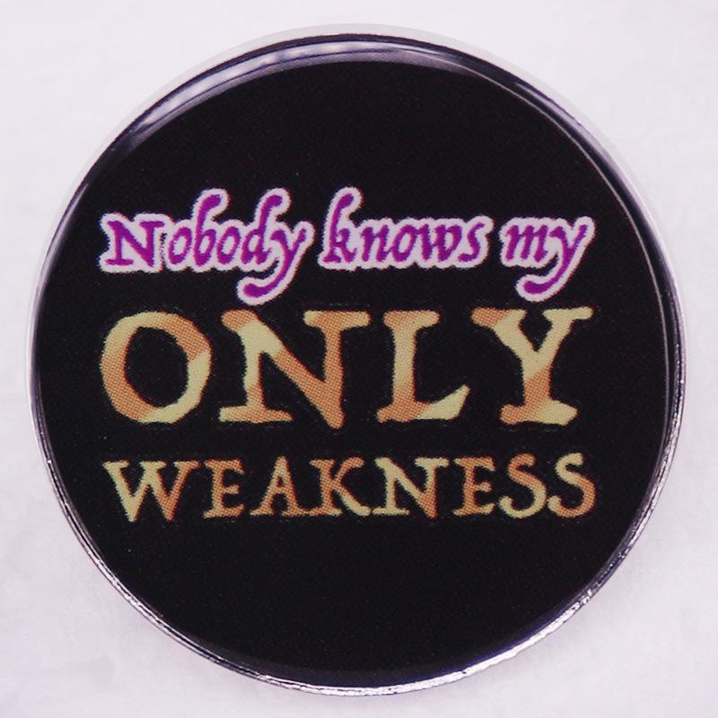 English Humor  My Only Weakness  Brooch