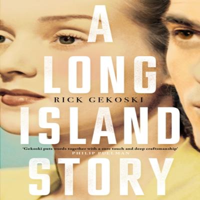 A Long Island Story by Rick Gekoski Hardback Book 9781786893420