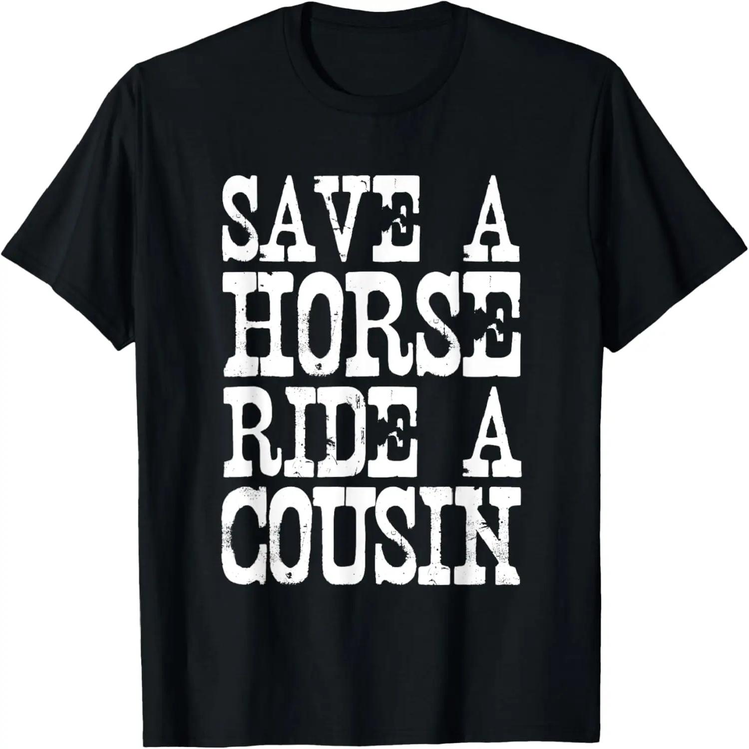 Save A Horse Ride A Cousin Redneck T-Shirt XXXXXL чёрный