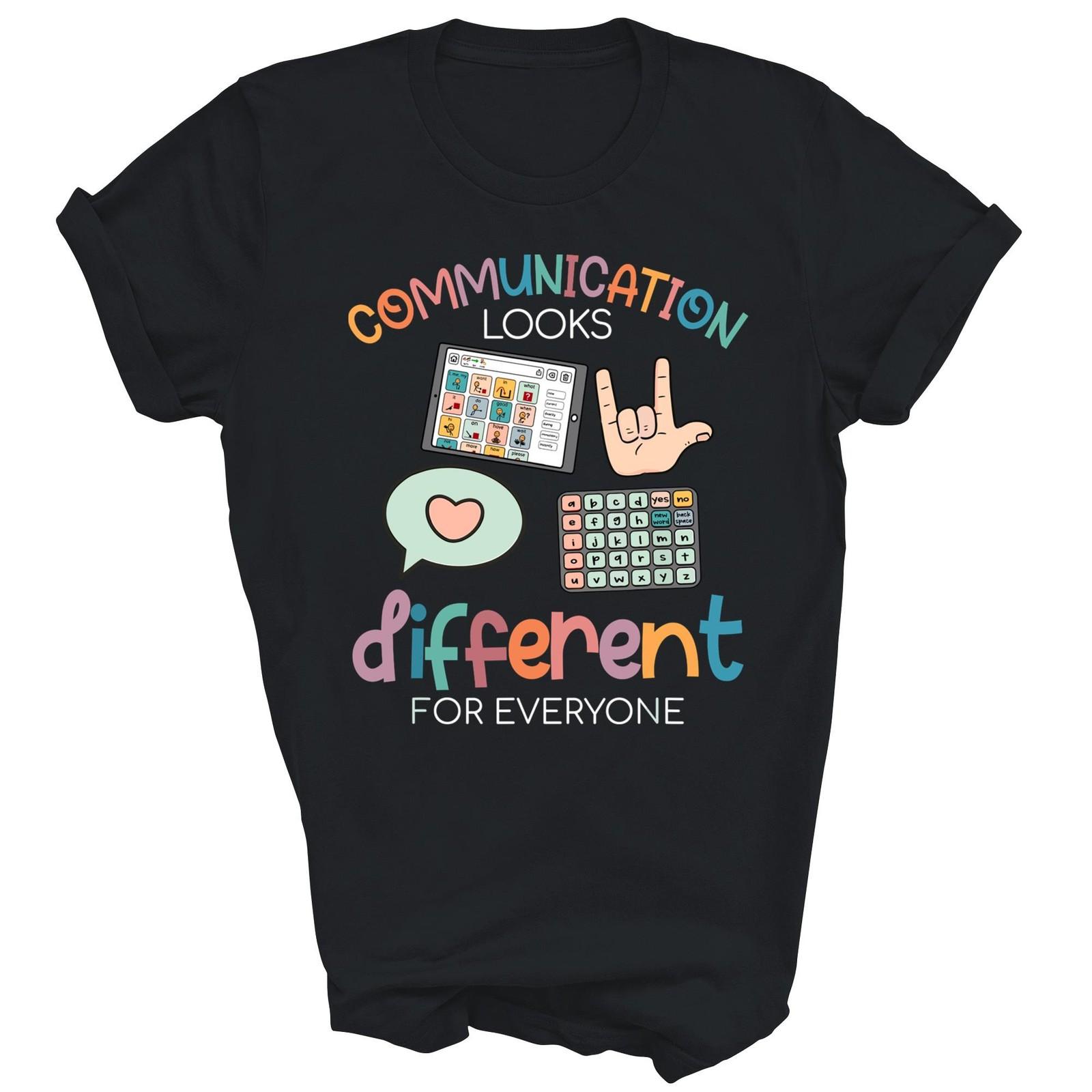 Communication Looks Different For Everyone Autism Awareness Unisex Shirt Gift XL