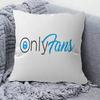 Adult O-OnlyFans Pillow Cover for Bedroom Room and Living Room Sofa Decorative Cushion Cover