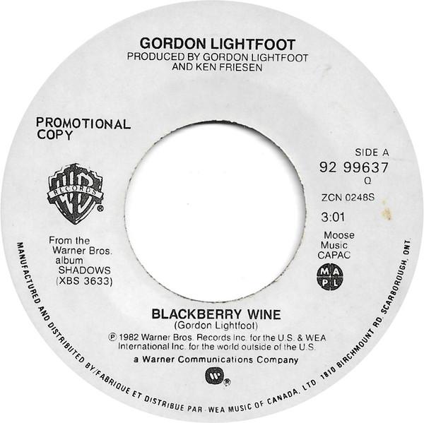 

7inch Record GORDON LIGHTFOOT Blackberry Wine 9299637PROMO Warner Bros. Re 1982 Canada Rock Used