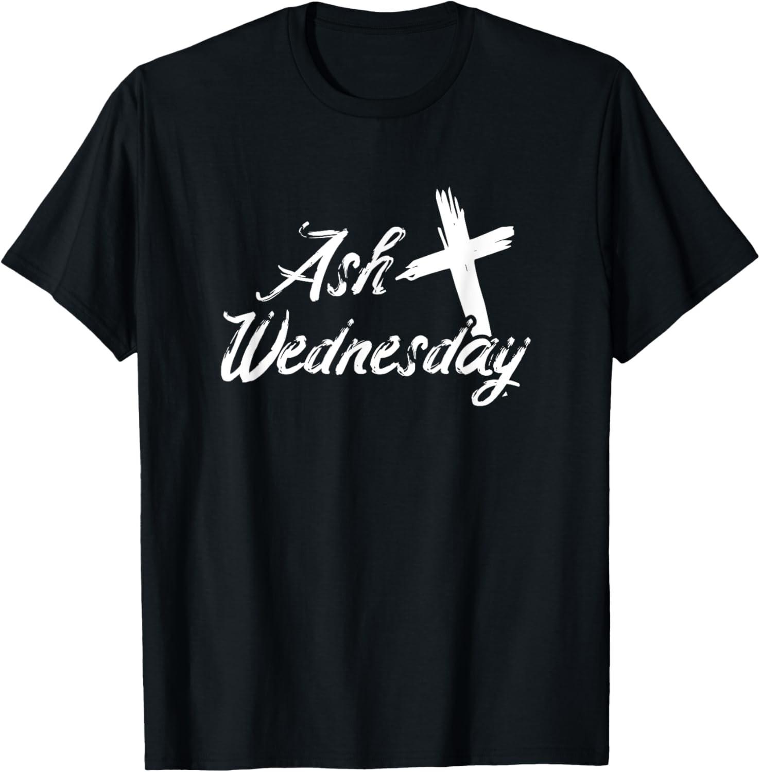 Ash Wednesday Cross Christian Religious Easter Day T-Shirt S
