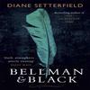 Bellman Amp Black by Diane Setterfield Paperback Book 9781409128069