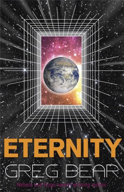 Eternity by Greg Bear Paperback Book 9780575096844