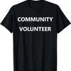 Community Volunteer Staff Job Uniform Church Group Charity T-Shirt