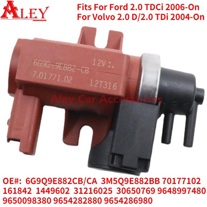 Brand New 6G9Q-9E882-CB 161842 Turbo Pressure Control Solenoid Valve For C-MAX Focus Galaxy S-MAX For Volvo C30 6G9Q-9E882-CA