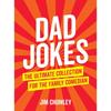 Dad Jokes: The Ultimate Collection for the Family Comedian