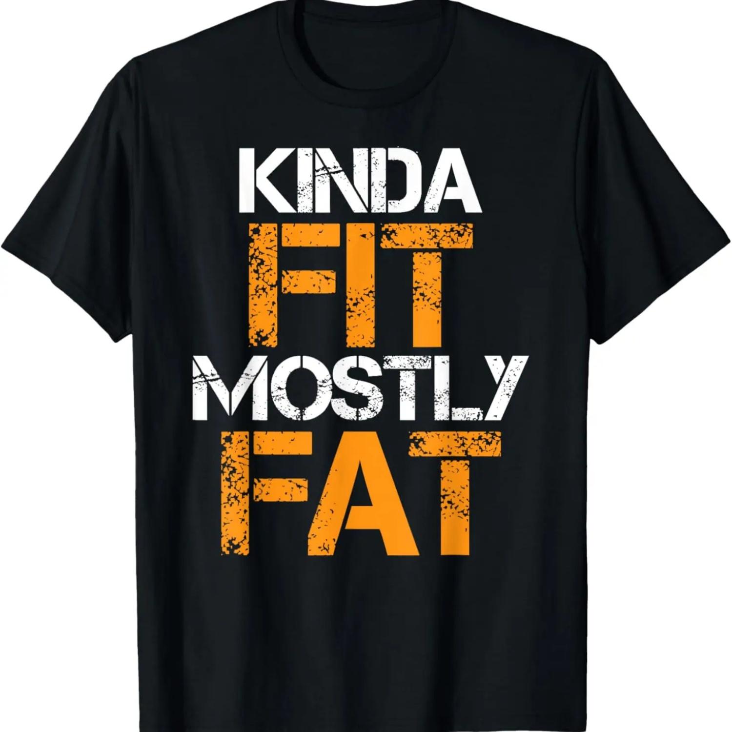 Kinda Fit Mostly Fat Fitness Funny Workout Exercise Gym T-Shirt S чёрный