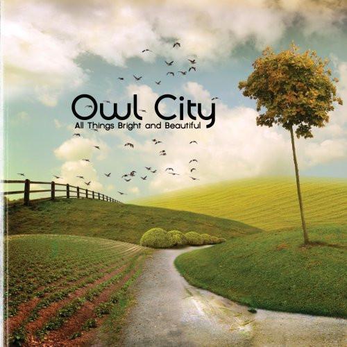 

CD OWL CITY All Things Bright And Beautiful B001554402 Universal Repub 2011 Canada Dance Electronica Used