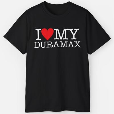 I Heart My Duramax Shirt - Diesel Truck Power Gift Tee