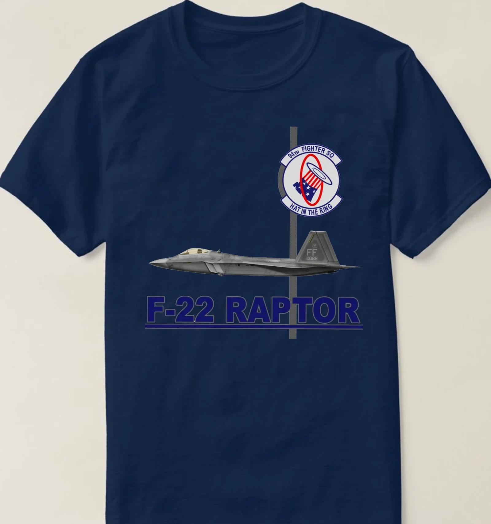

US Air Force 94th Fighter Squadron F22 Raptor TShirt Summer Cotton ONeck Short Sleeve Mens T Shirt New S3XL 4XL