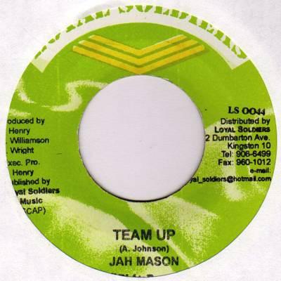 

7inch Record JAH MASON - Team Up LS0044 Loyal Soldiers Jamaica Reggae, Ska & Dub Used