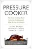 The Pressure Cooker : Why Home Cooking Won't Solve Our Problems and What We Can Do About It Book