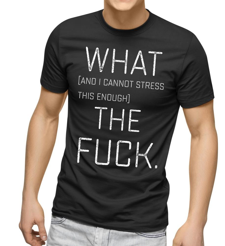 

Humorous Rude Sarcastic Graphic Novelty Offensive Funny T Shirt What The Fu*k L