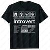 Unisex Style Mens Clothing Tshirt Humor Quotes Fitness Camisetas Sayings Humor Introvers Joke Introvert Cotton Funny Casual Tee