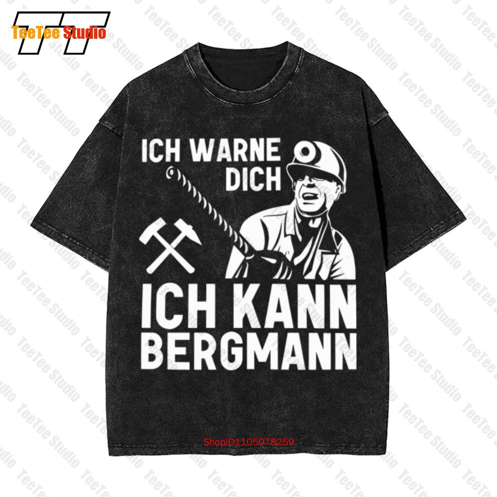 Ich Warne Dich Ich Kann Bergmann Bergbau Neu Vintage Oversized TShirt UYC S