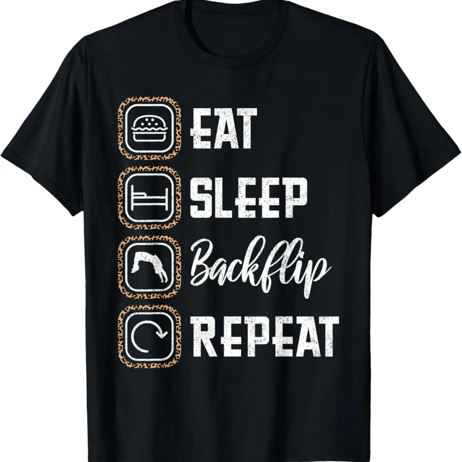 

Eat Sleep Backflip Repeat Gymnastics Tee Acrobatic Back Flip T-Shirt XXXXXL чорний