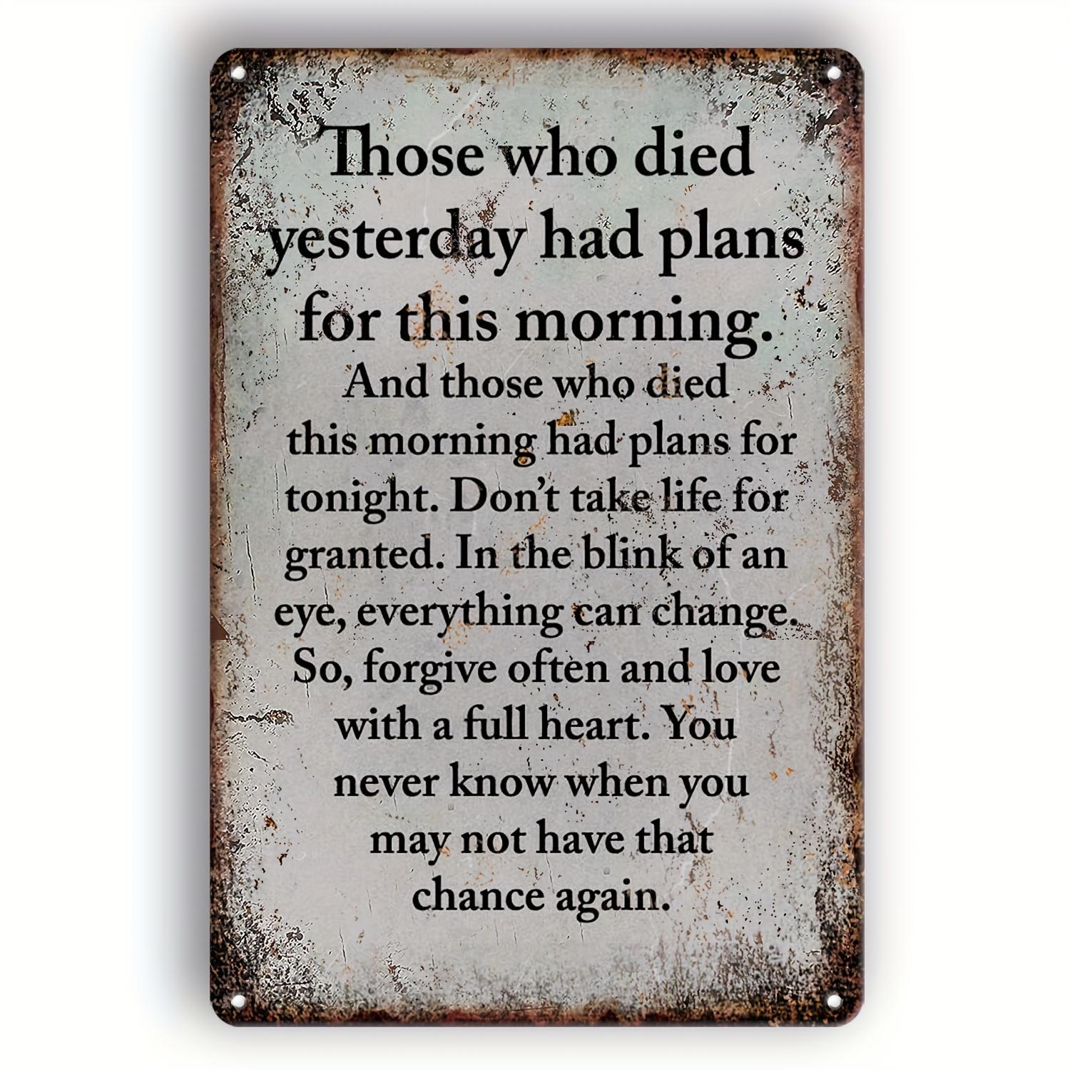 

Vintage Metal Wall Art Signage Died Yesterday Planned Early Today Perfect for Garages Cafes Bars Or Living Rooms 20x30cm（7.8x11.8inch）