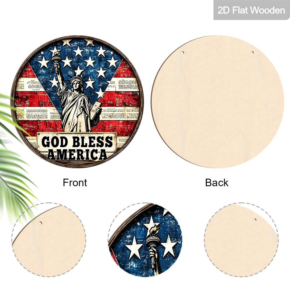 2D Flat God Bless America Statue of Liberty Round Wooden Hanging Sign, Vintage Patriotic Door Hanger, USA 4th of July Independence Day Decor