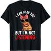I'm Not Listening Bengal Cat Owner Bengal Cat Lover T-Shirt