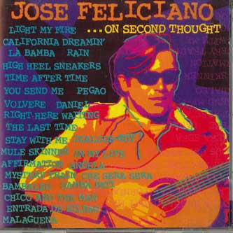 

CD JOSE FELICIANO - On Second Thought 32012 32 1997 Non Japan World Music Used