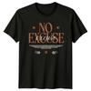 No Excuse Excuses Dont Build TShirt Productivity Motivation Gift For Him Her