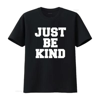 Just Be Kind T Shirt for Men and Women Stylish Inspirational Design Vintage Washed Versatile Streetwear Fashion Slightly