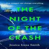 The Night of the Crash by Jessica Irena Smith Paperback Book 9781035405213