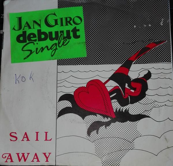 

7inch Record JAN GIRO Sail Away The Night For Love BS609 BIG LIFT 1986 Netherland Pop Used