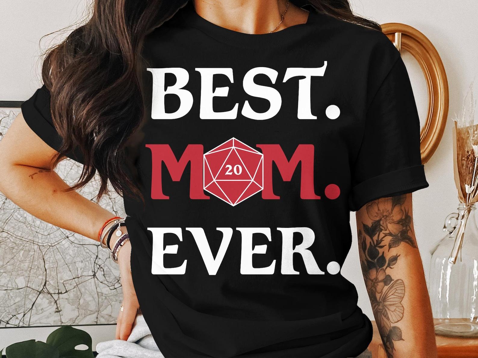 Best Mom Ever DND Dungeons Tabletop RPG Roleplaying Dragons D20 Shirt for D&D Fans DND Gamer T-Shirt L