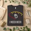 Maglietta I Need Beer – Divertente Maglietta Grafica con Indicatore di Consumo Alcolico A477
