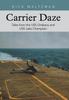 Libro Carrier Daze : Tales from the USS Oriskany and USS Lake Champlain