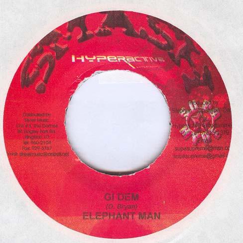 

7inch Record ELEPHANT MAN / TOSH - Gi Dem / Tiad NONE Smash Hyperacti 2006 Jamaica Reggae, Ska & Dub Used
