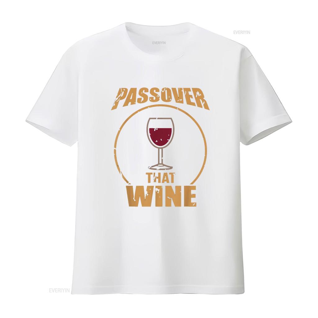 Passover That Wine Funny Pesach Jewish Holiday T Shirt Vintage Washed Unisex Top For Everyday Wear Casual Comfortable Stretched