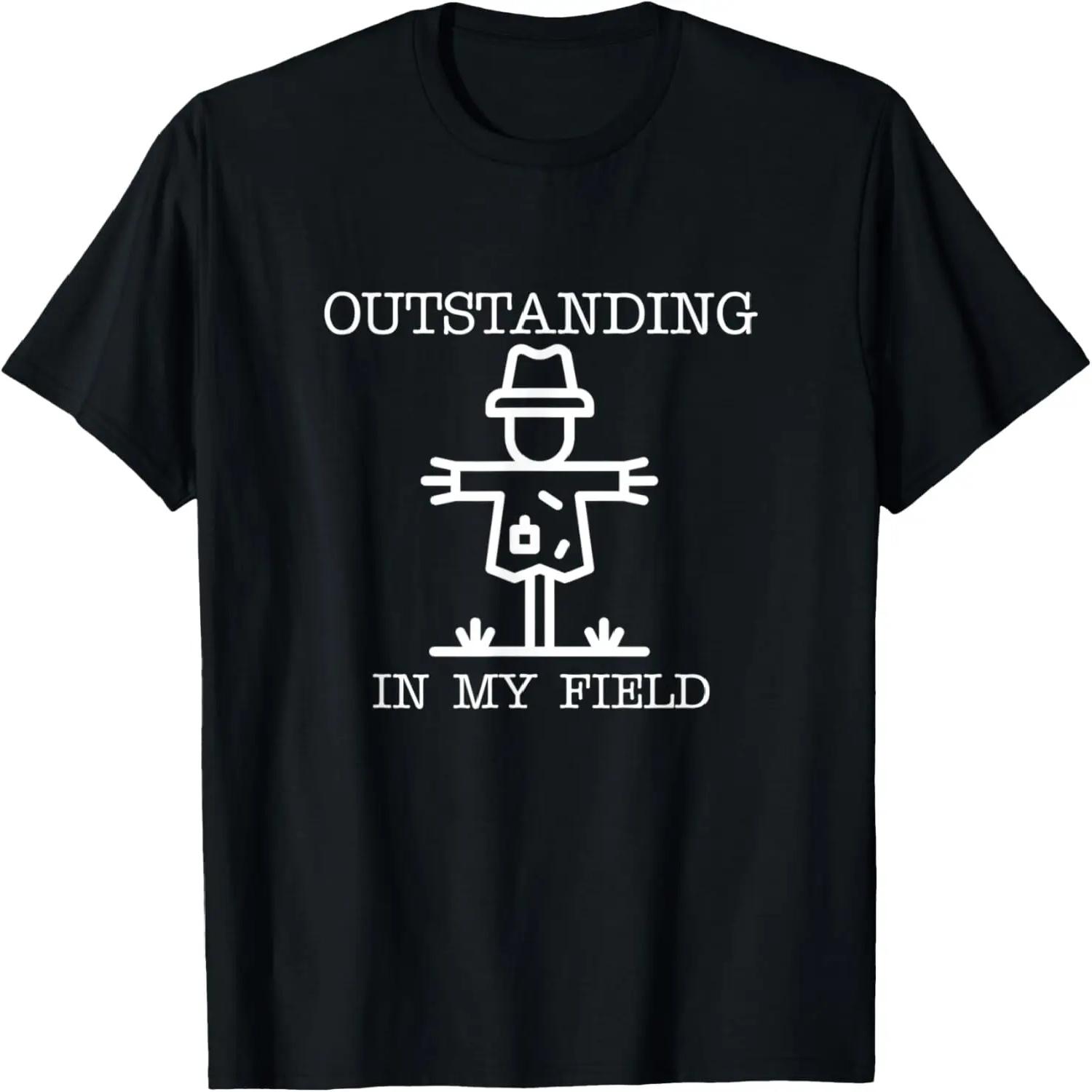 Funny Pun Outstanding in My Field Scarecrow Farming Dad Joke T-Shirt S