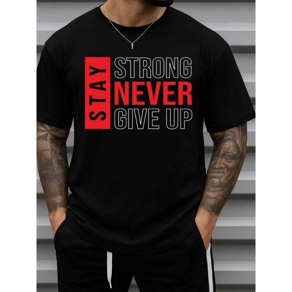 

European Sizes Men S Motivational _Stay Strong Never Give Up_ T-Shirt - Black Tee with Red & Lettering, Motivational Quote Design for Work, Gym XXXXXL чорний