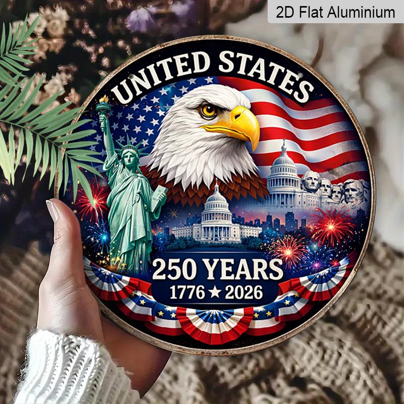 2D Flat, 1pc Round Aluminum Sign for The American 250Th Anniversary, A Patriotic Aluminium Art Decoration for The Home, Celebraaluminiumg American