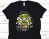 Crazy Catcher, Catcher Shirt, Catcher Gifts, Softball, Baseball, Softball Shirt, Baseball Shirt, Softball Tshirt, Softball Player