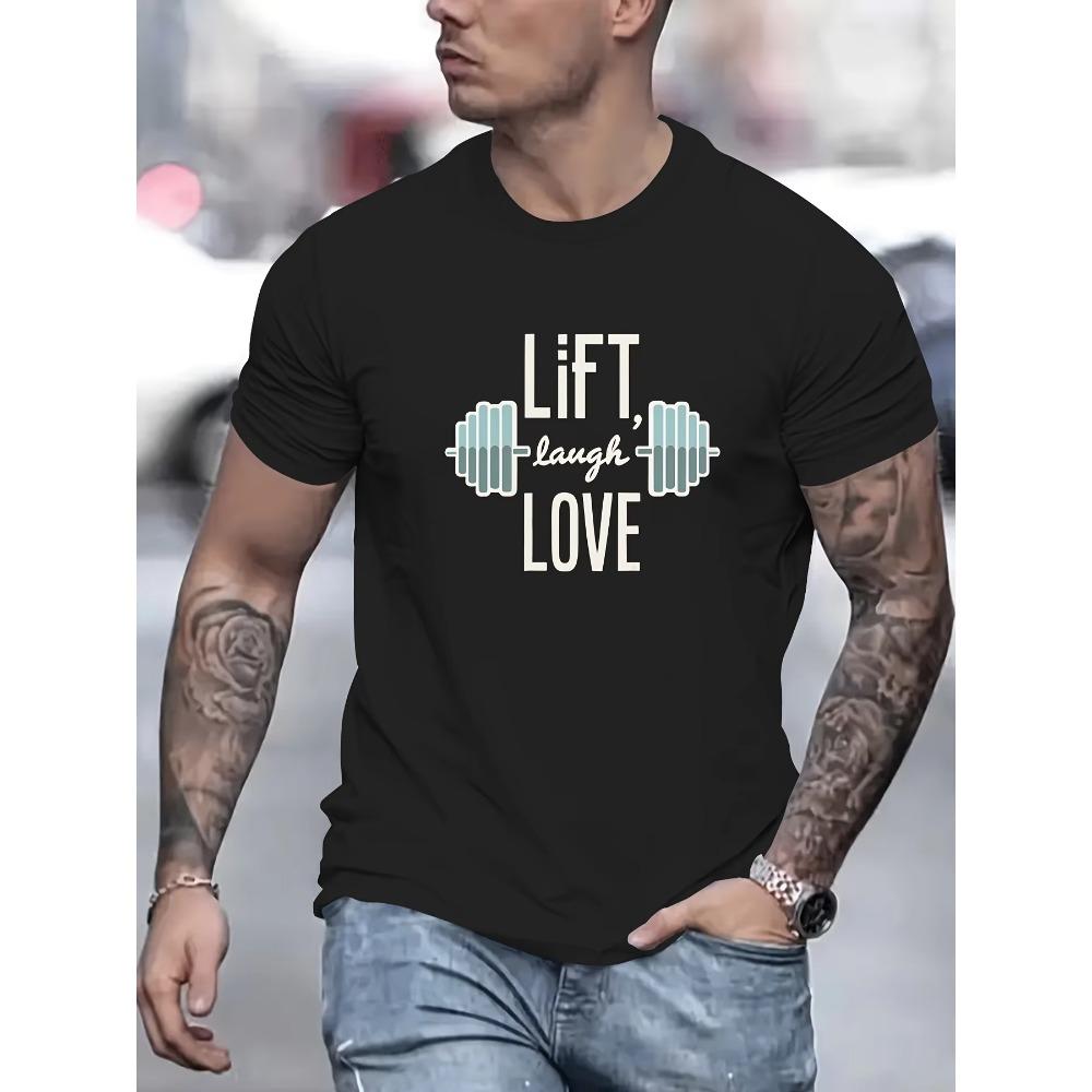 Lift Laugh Love Print T Shirt, Tees For Men, Casual Short Sleeve T-shirt For Summer