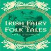 Irish Fairy and Folk Tales by James Stephens Paperback Book 9781838575397