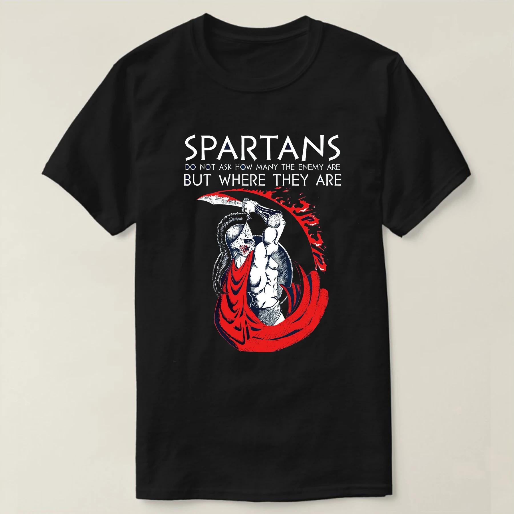 Enemy Are But Where They Are Spartans Inspiration TShirt 100 Cotton ONeck Summer Short Sleeve Casual Mens Tshirt Size S3XL S