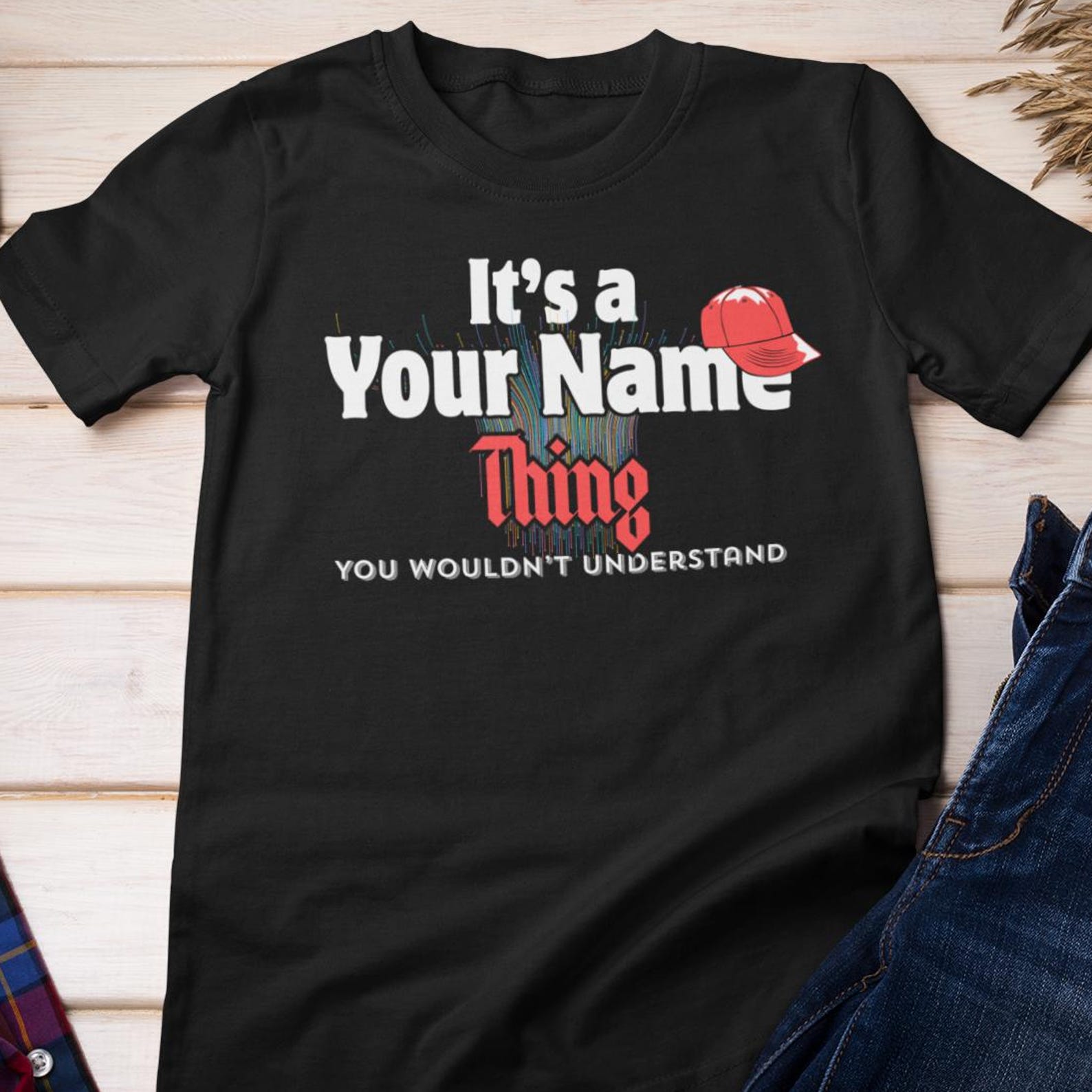 Custom Shirt - It s a Your Name Thing | Customizable Cotton Tee M