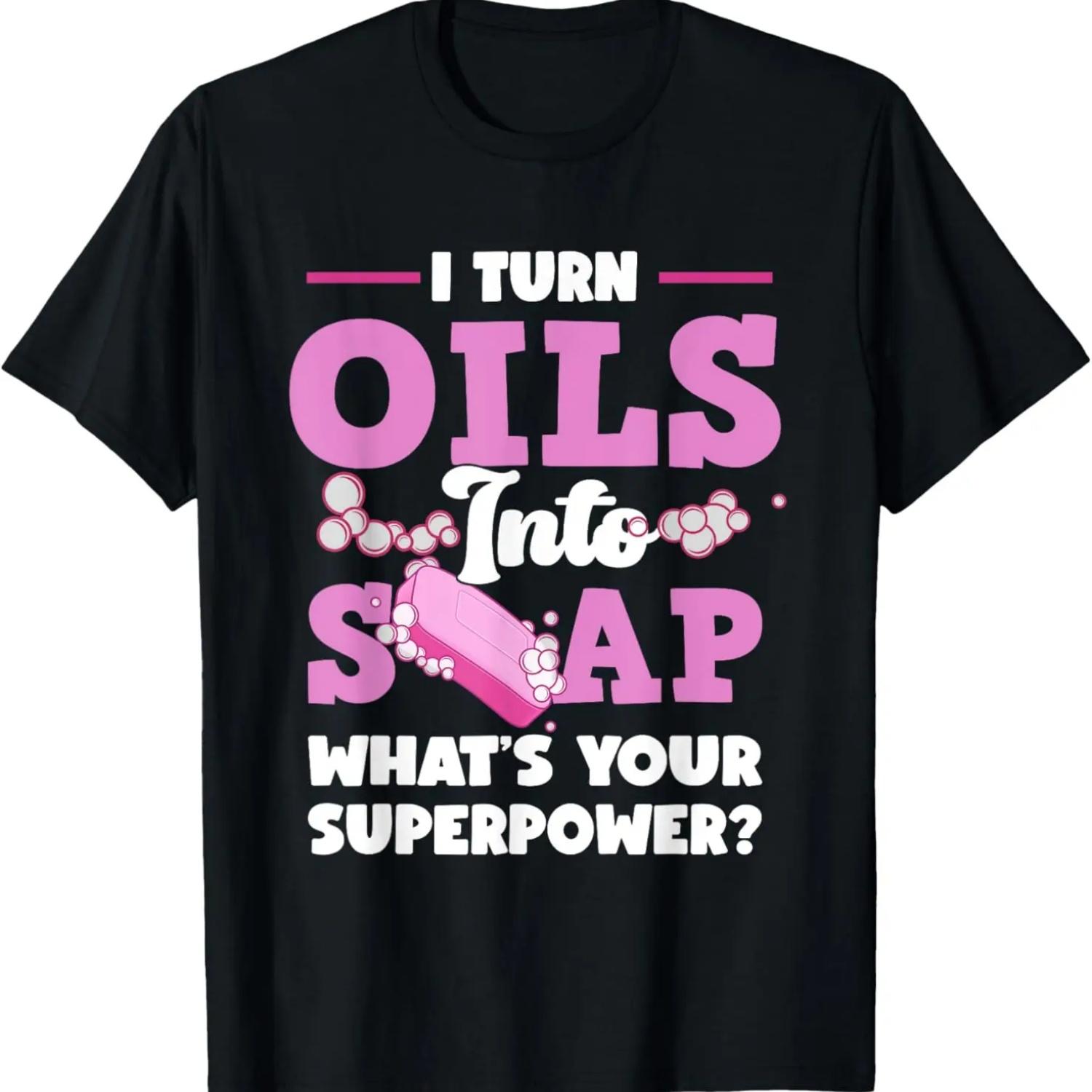 

Soap Maker Saponification Soapologist Funny Soap Making T-Shirt S чёрный