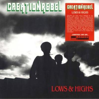 LP Record CREATION REBEL - Lows & Highs LANR010 Lantern Rec 2022 Europe Reggae, Ska & Dub