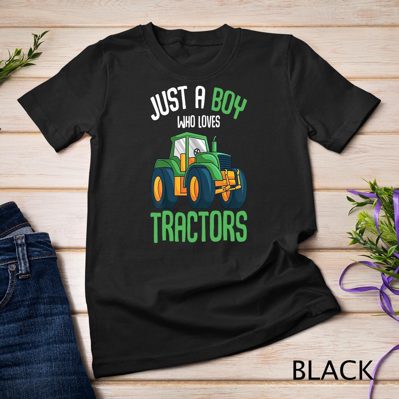 Just A Boy Who Loves Tractors Farm Boys T-Shirt Mens Womens Tees Top Unisex T-Shirt Mens Womens Tees Top 3XL